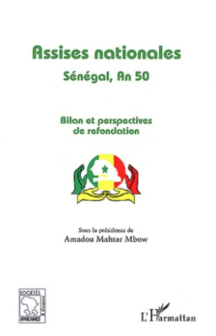 Assises nationales. Sénégal, An 50. Bilan et perspectives de refondation