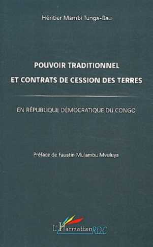Pouvoir traditionnel et contrats de cession des terres en république démocratique du Congo