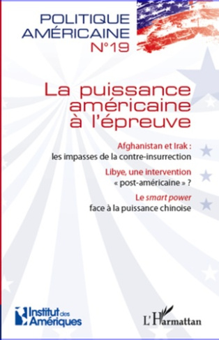 Politique américaine N° 19 : La puissance américaine à l'épreuve