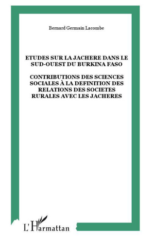 Etudes sur la jachere dans le sud-ouest du Burkina Faso