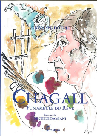 Chagall. Funambule du rêve