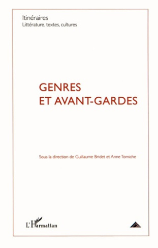 Itinéraires, littérature, textes, cultures N° 1/2012 : Genres et avant-gardes