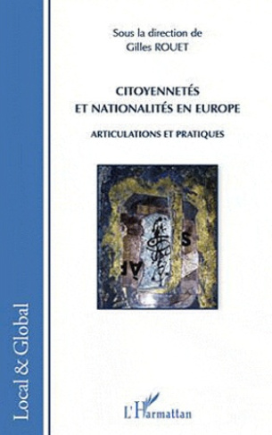 Citoyennetés et nationalités en Europe. Articulations et pratiques