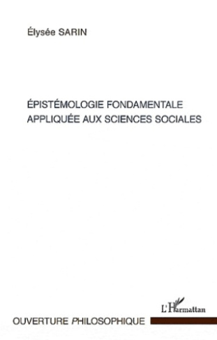 Epistémologie fondamentale appliquée aux sciences sociales