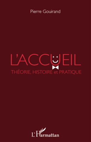 L'accueil. Théorie, histoire et pratique