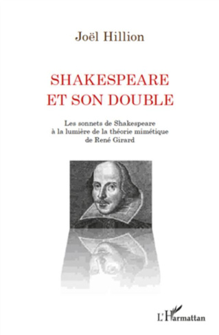 Shakespeare et son double. Les sonnets de Shakespeare à la lumière de la théorie mimétique de René G