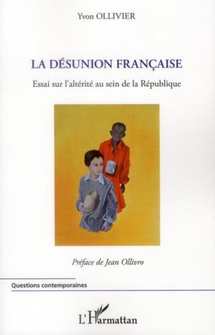 La désunion française. Essai sur l'altérité au sein de la République