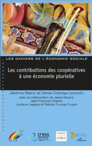 Les contributions des coopératives à une économie plurielle. Edition bilingue français-anglais
