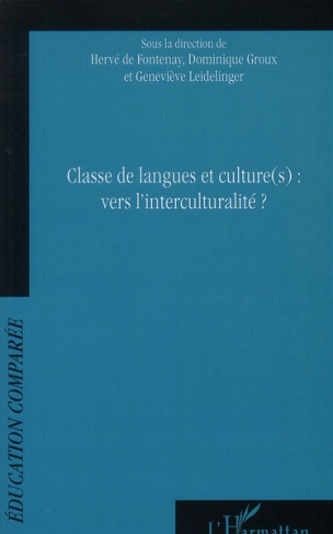 Classe de langues et culture(s) : vers l'interculturalité ? Actes du 9e colloque international de l'