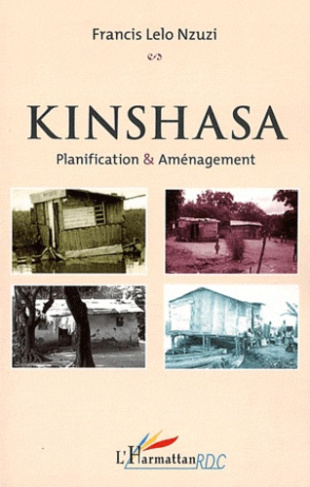 Kinshasa. Planification et aménagement