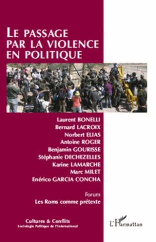Cultures & conflits N° 81-82, Printemps-été 2011 : Le passage par la violence en politique