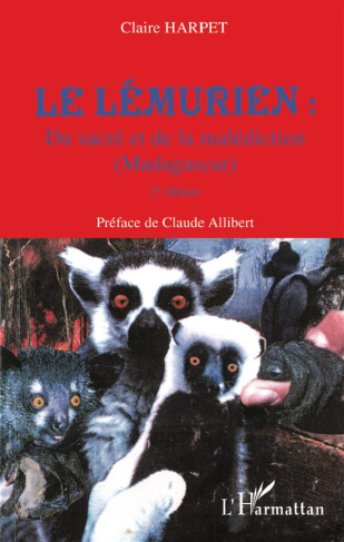 Le lémurien. Du sacré et de la malédiction (Madagascar), 2e édition