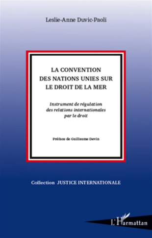La Convention des Nations Unies sur le droit de la mer. Instrument de régulation des relations inter