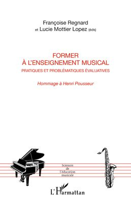 Former à l'enseignement musical. Pratiques et problématiques évaluatives, Hommage à Henri Pousseur