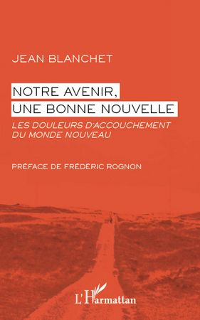 Notre avenir, une bonne nouvelle