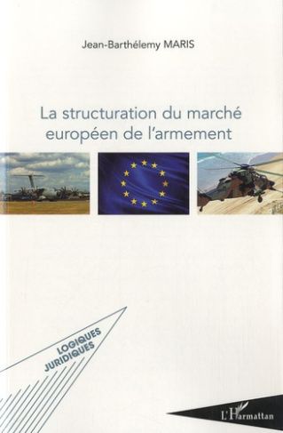 La structuration du marché européen de l'armement