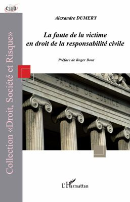 LA FAUTE DE LA VICTIME EN DROIT DE LA RESPONSABILITE CIVILE