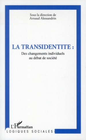 La transidentité. Des changements individuels au débat de société