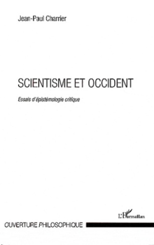 Scientisme et Occident. Essais d'épistémologie critique