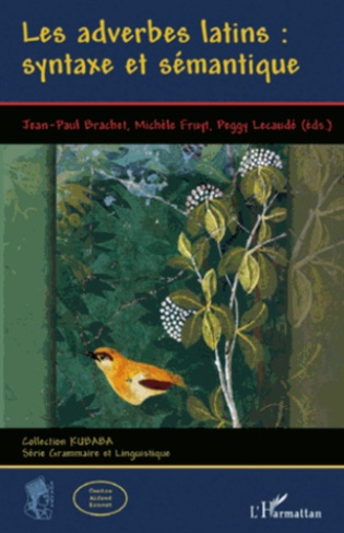 Les adverbes latins : syntaxe et sémantique