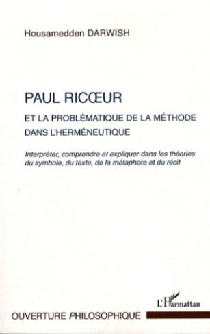 Paul Ricoeur et la problématique de la méthode dans l'herméneutique. Interpréter, comprendre et expl