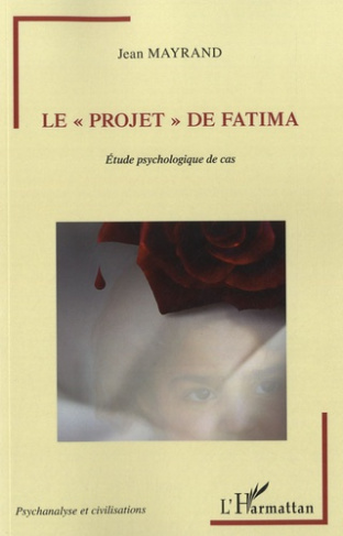 Le "projet" de Fatima. Etude psychologique de cas