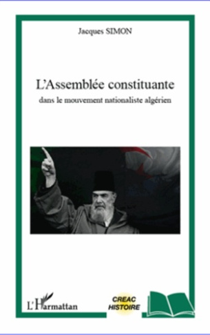 L'assemblée constituante. Dans le mouvement nationaliste algérien