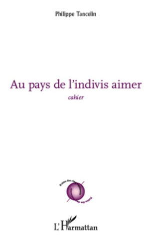 Au pays de l'indivis aimer. Cahier