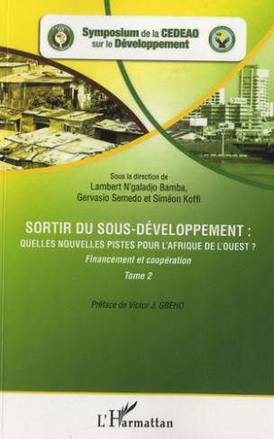 Sortir du sous-développement : quelles nouvelles pistes pour l'Afrique de l'ouest ? Tome 2 : Finance