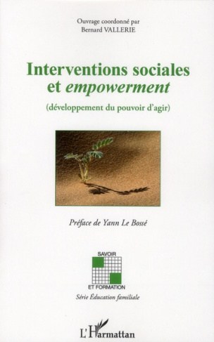 Interventions sociales et empowerment. Développement du pouvoir d'agir