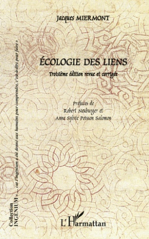 Ecologie des liens. 3e édition revue et corrigée