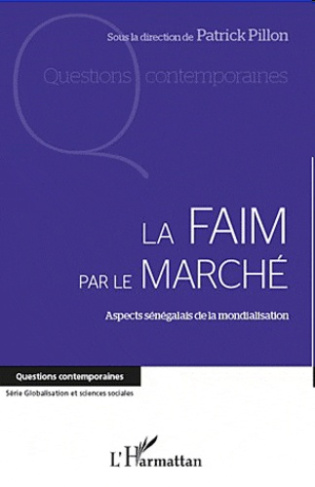 La faim par le marché. Aspects sénégalais de la mondialisation