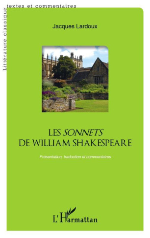 Les Sonnets de William Shakespeare. Présentation, traduction et commentaires, avec 1 CD audio