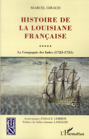 Histoire de la Louisiane française. La Compagnie des Indes (1723-1731)