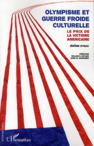 Olympisme et guerre froide culturelle. Le prix de la victoire américaine