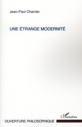 Un étrange modernité