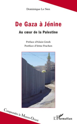De Gaza à Jénine. Au coeur de la Palestine