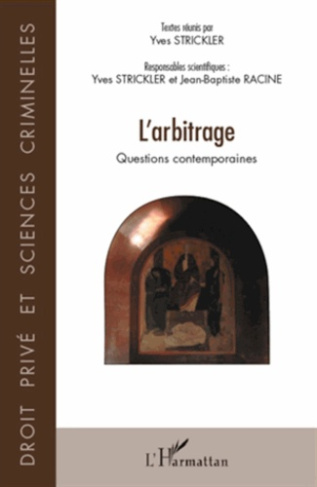 L'arbitrage. Questions contemporaines