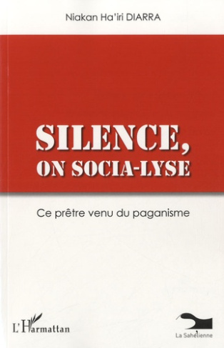 Silence, on socia-lyse. Ce prêtre venu du paganisme