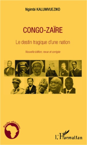 Congo-Zaïre. Le destin tragique d'une nation, Edition revue et corrigée