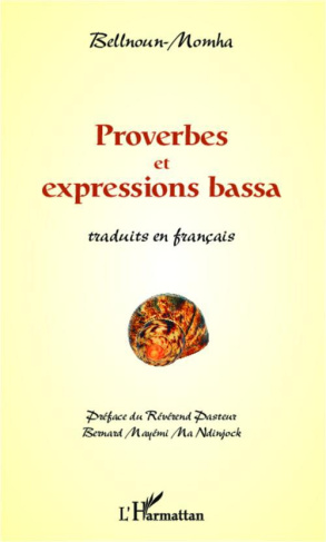 Proverbes et expressions bassa. Traduits en français