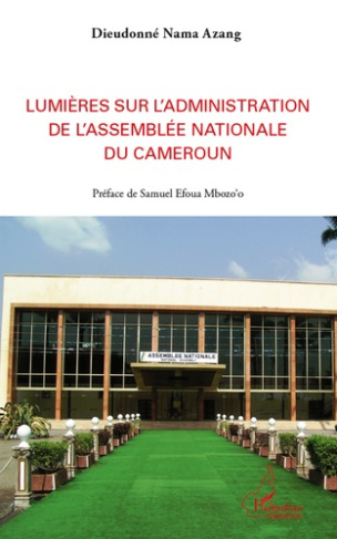 Lumières sur l'administration de l'Assemblée nationale du Cameroun
