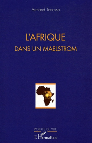 L'Afrique dans un maelstrom