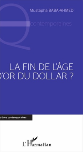 La fin de l'âge d'or du dollar ?