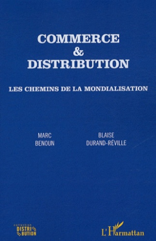 Commerce et distribution. Les chemins de la mondialisation