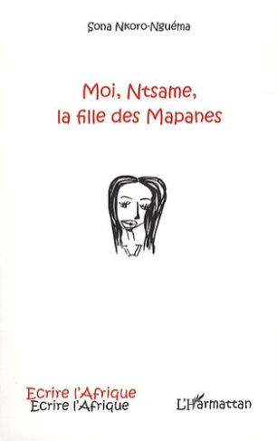 Moi Ntsame, la fille des Mapanes