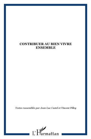 Comment contribuer au bien vivre ensemble