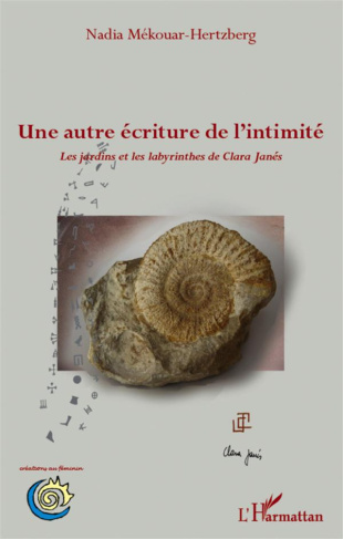 Une autre écriture de l'intimité. Les jardins et les labyrinthes de Clara Janés