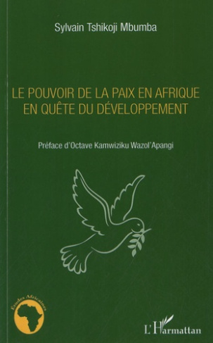 Le pouvoir de la paix en Afrique en quête du développement