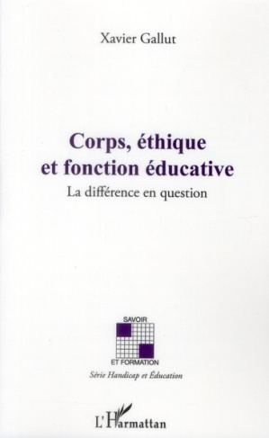 Corps, éthique et fonction éducative. La différence en question